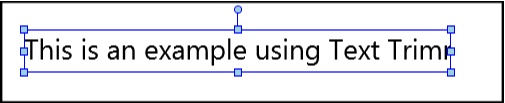 CEDesigner_Properties_Text_Trimming_None